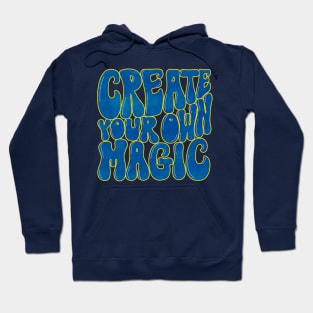 Magic: Create your own magic Hoodie